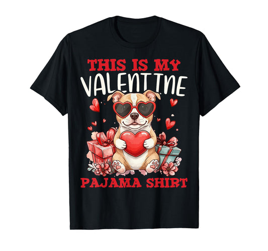 Cute Pitbull Dog Pet Lovers This is My Valentine Pajama T-Shirt
