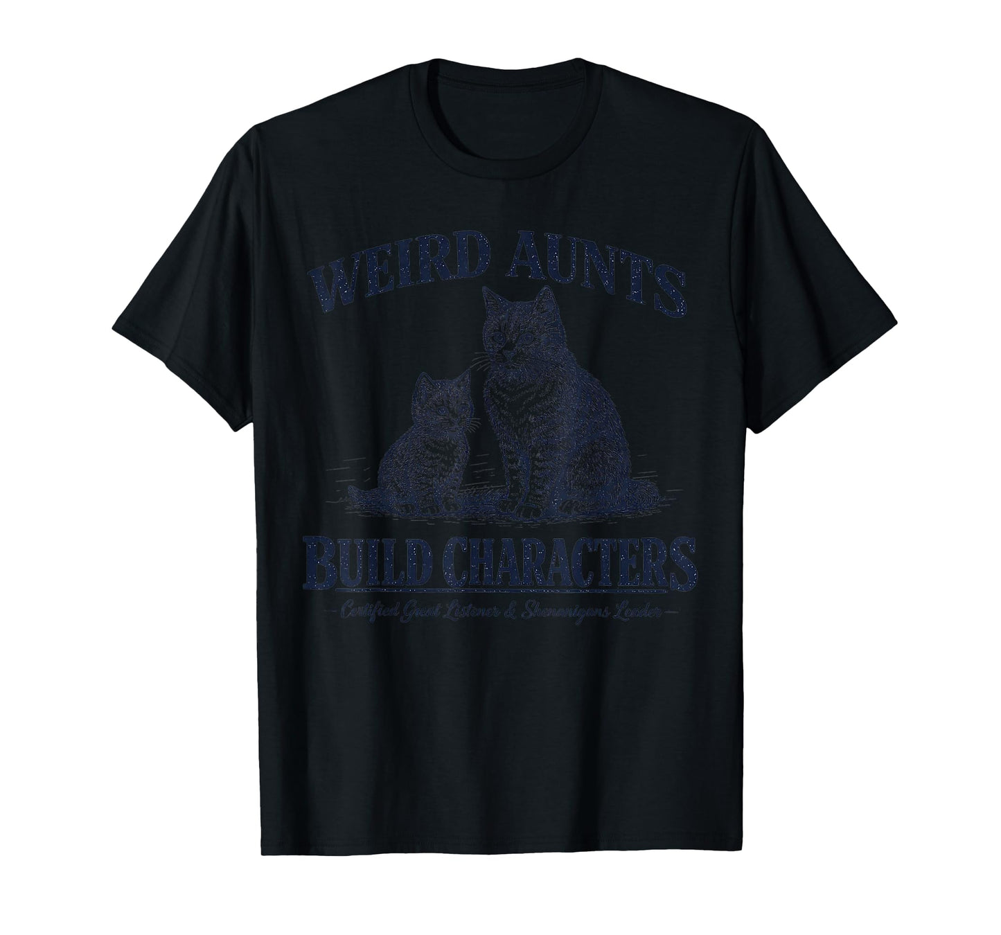 Weird Aunts Build Characters Funny Vintage Cats T-Shirt