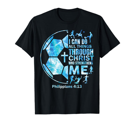 Boys Soccer Christian Shirt I Can Do All Things Religious T-Shirt
