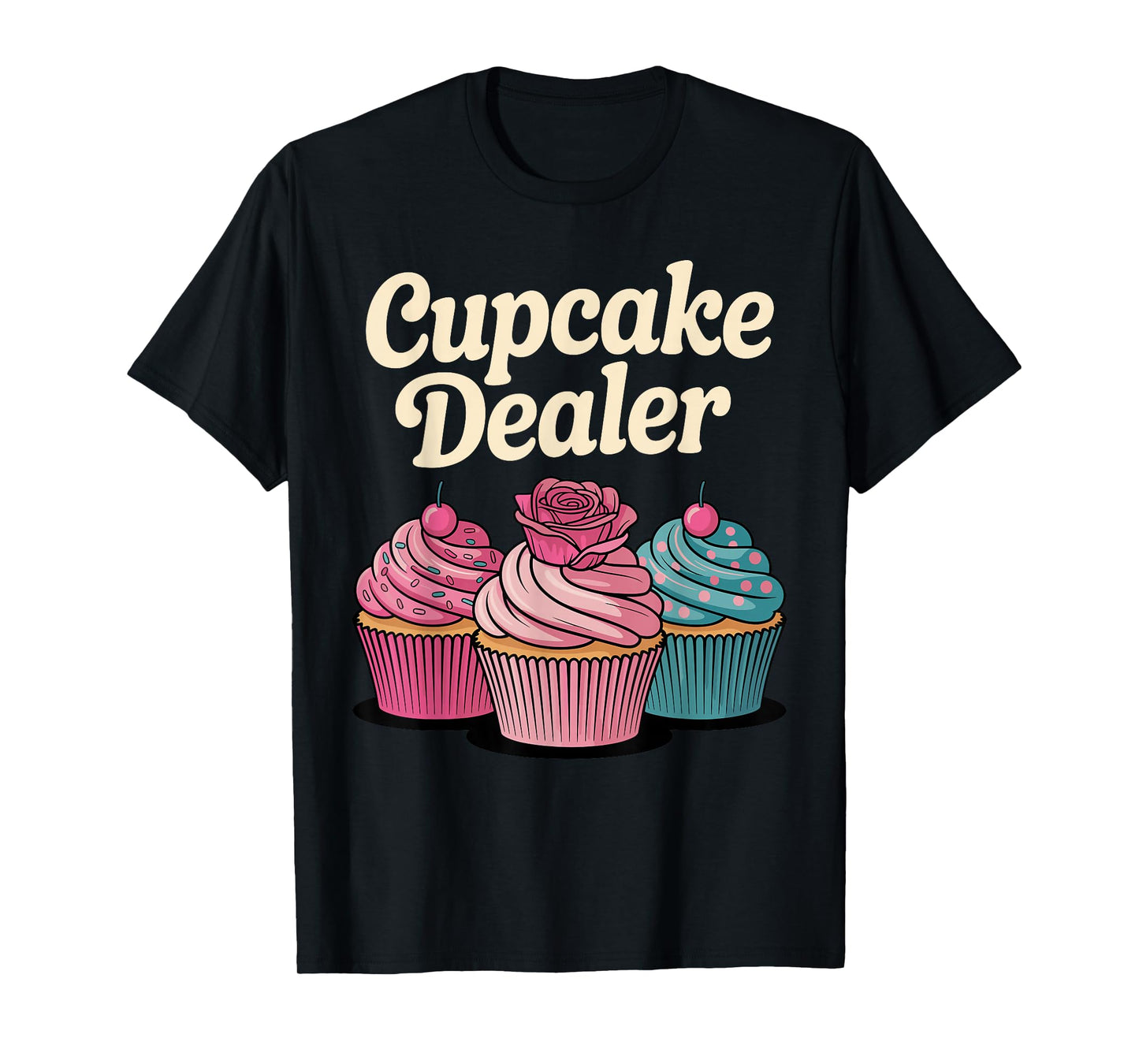 Funny Cupcake Art for Men Women Kids Baking Cupcake Lover T-Shirt
