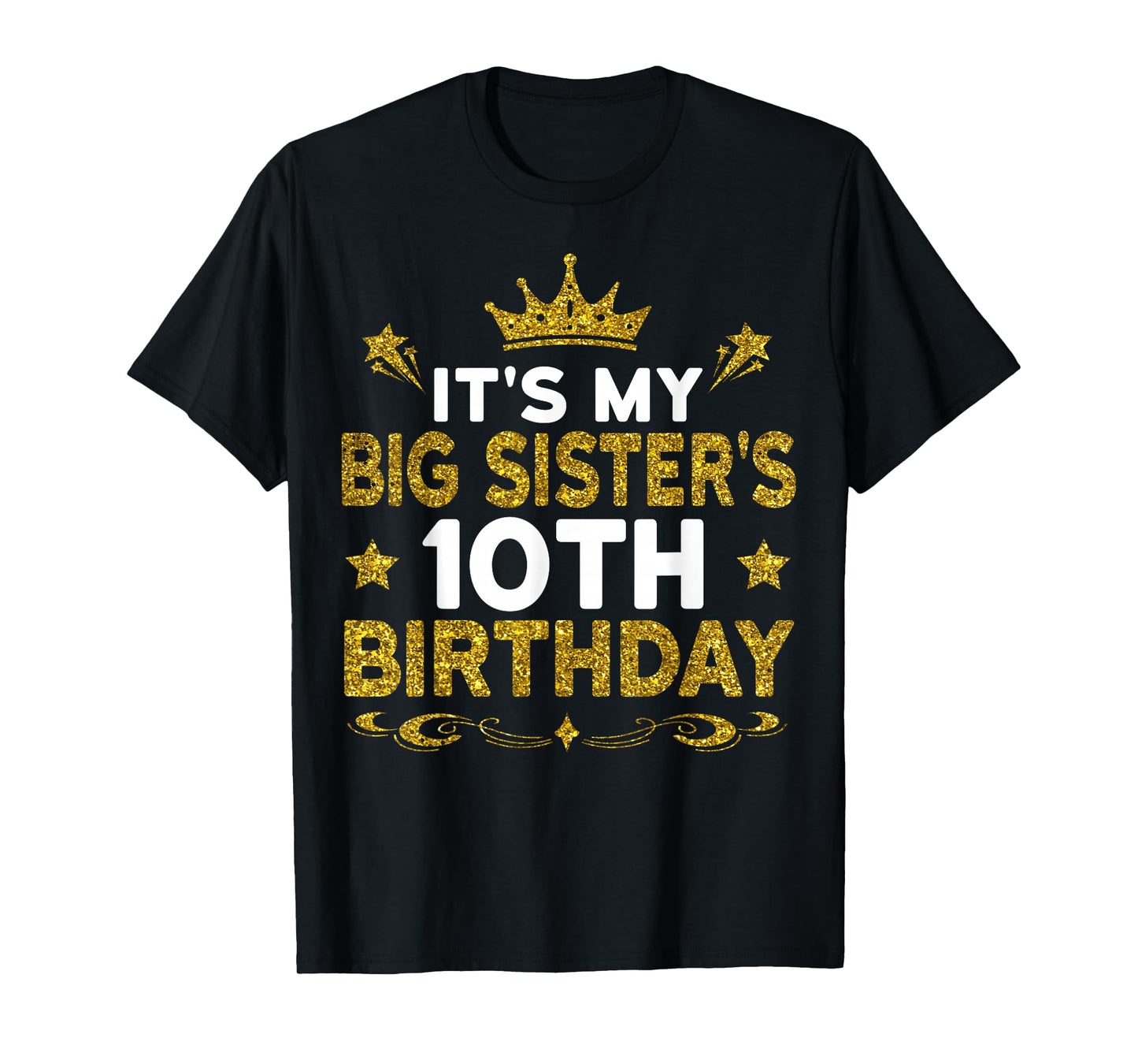 It's My Big Sister's 10th Birthday Happy 10 Years Old T-Shirt