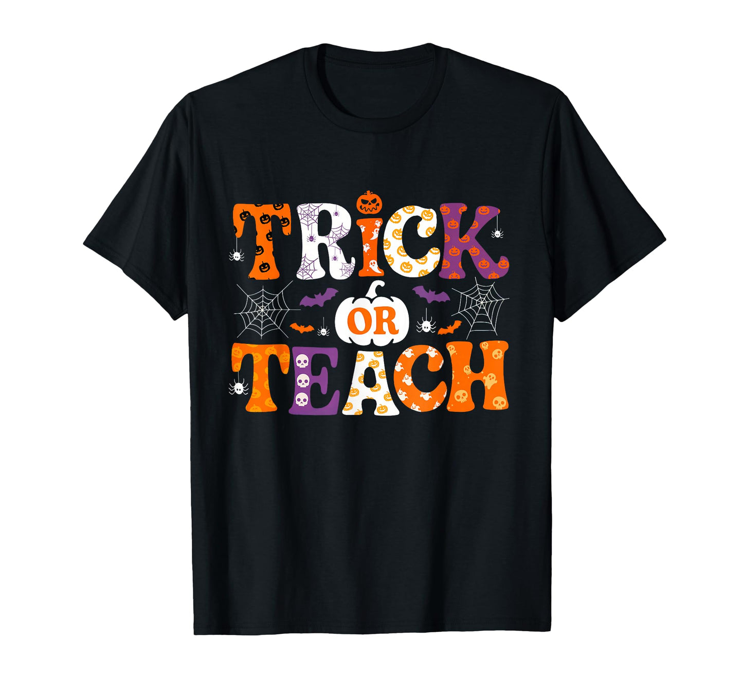 Trick Or Teach Funny Teacher Halloween Costume Men Women T-Shirt