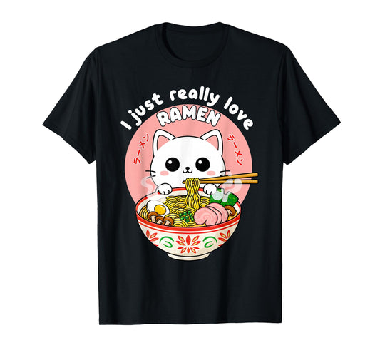 I Just Really Love Ramen Funny Cat Japanese Noodles Anime T-Shirt