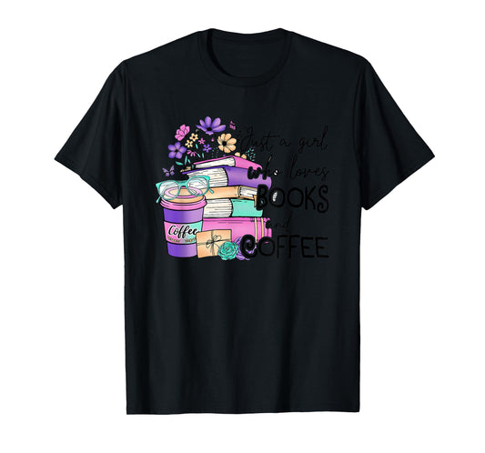 Just A Girl Who Loves Books And Coffee T-Shirt