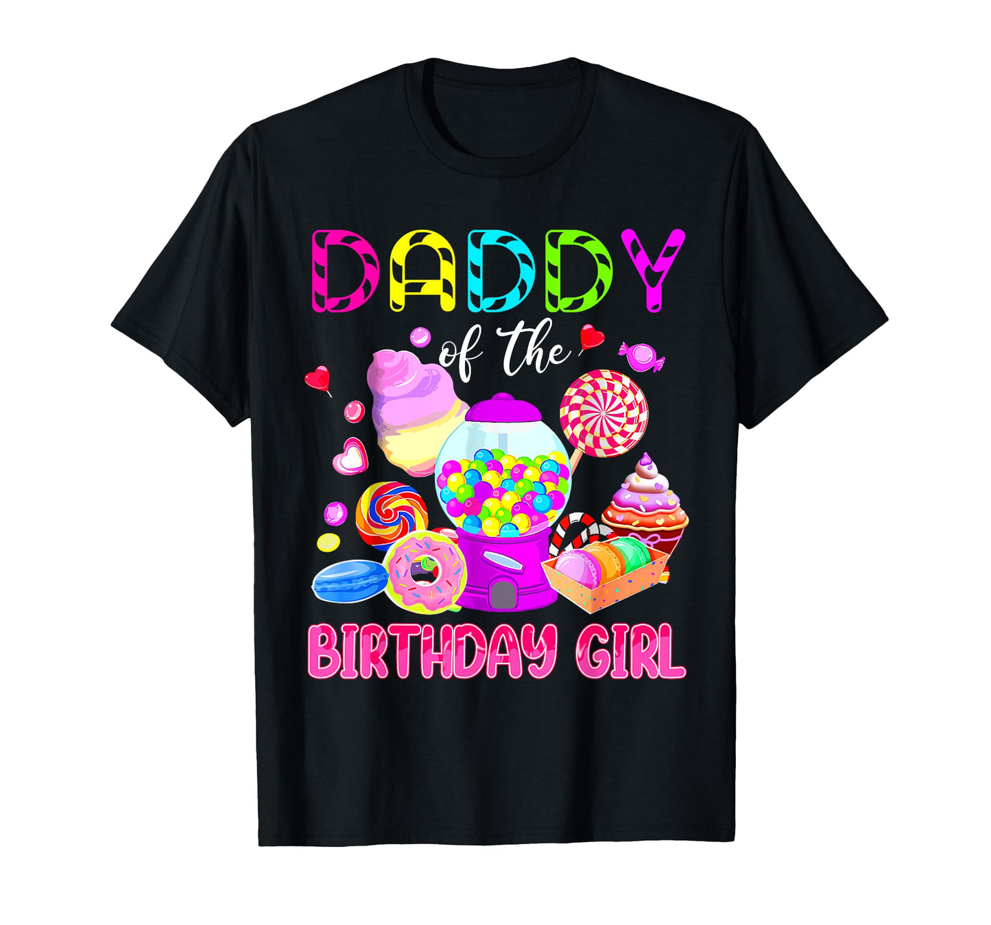 Kids Daddy Of The Birthday Girl Candy Birthday Party T-Shirt