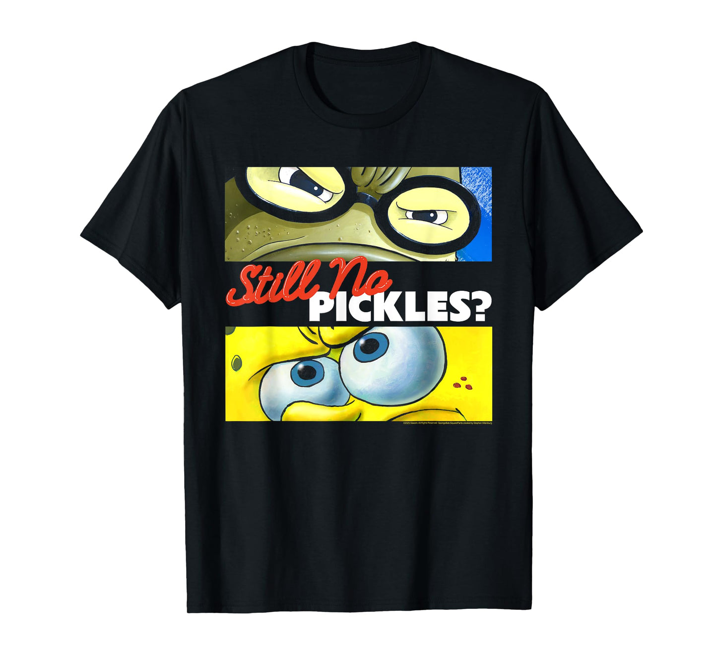 SpongeBob SquarePants Still No Pickles? Bubble Bass Cartoon T-Shirt