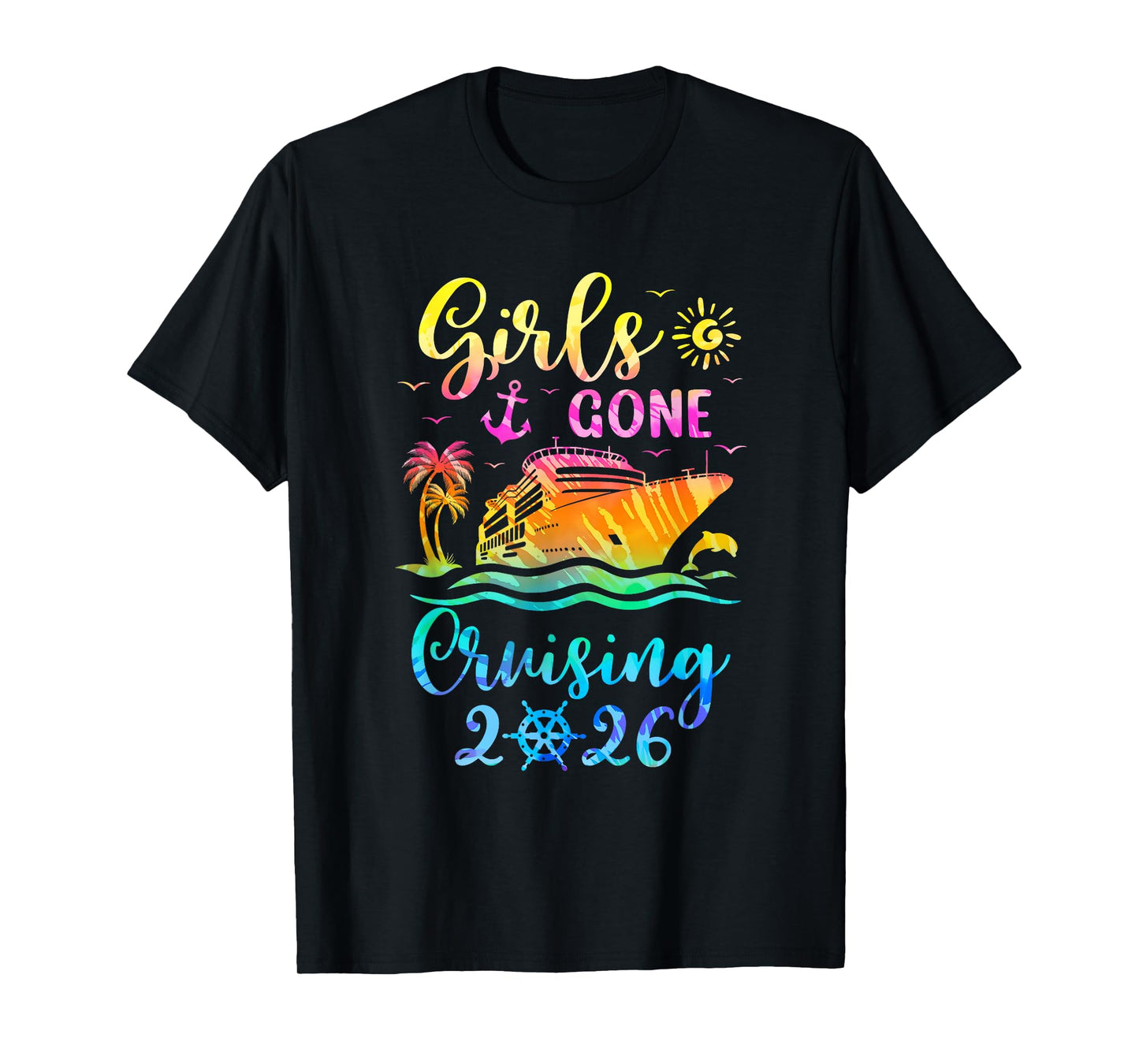 Tie Dye Cruising Squad Girls Gone Cruising 2026 Summer Trip T-Shirt