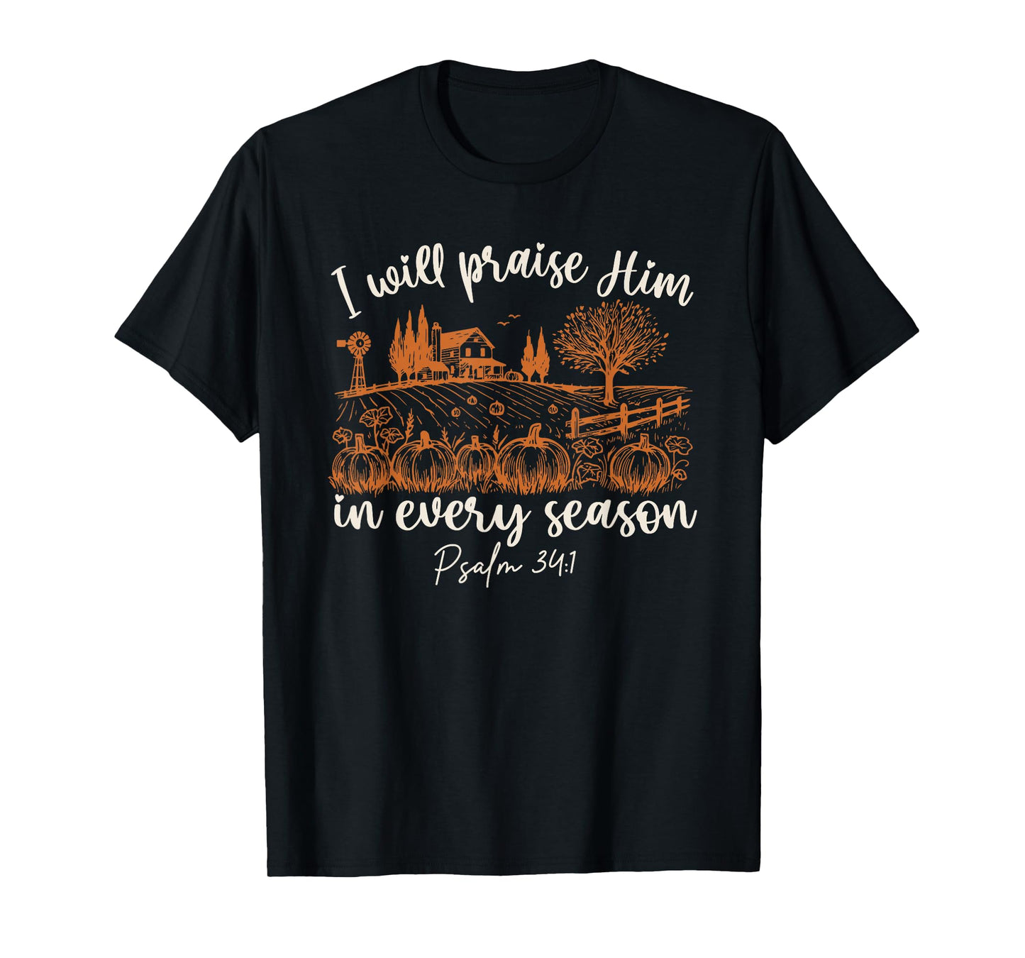 I Will Praise Him in Every Season, Retro Fall Christian T-Shirt