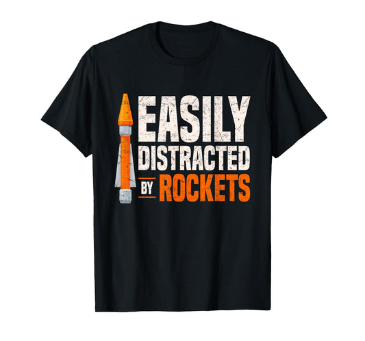 Rocketry Model Rocket Kit Easily Distracted By Rockets T-Shirt