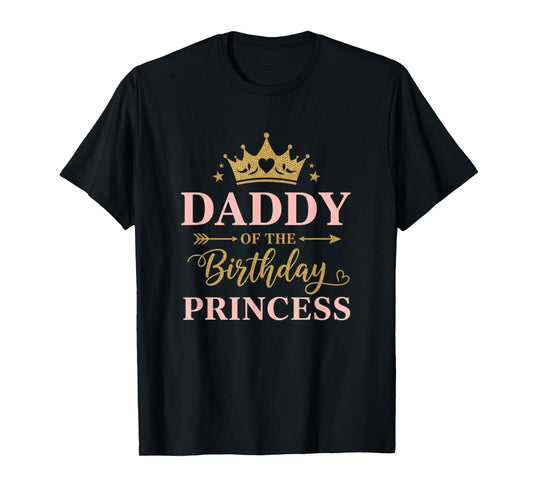 Dad Daddy of The Birthday Princess, Birthday Family Match T-Shirt