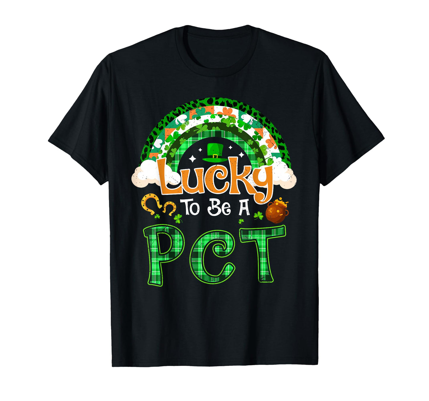 Lucky to Be PCT Shamrock Rainbow St Patricks Day T-Shirt