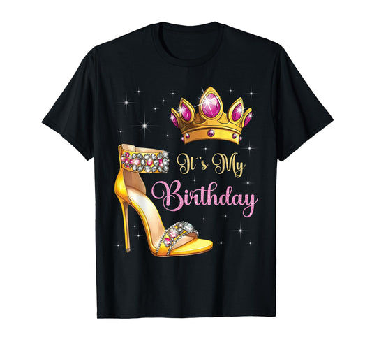 It's My Birthday High Heel Crown Butterflies Stars B-Day T-Shirt