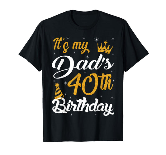 Happy It's My Dad's 40th Birthday 1985 40 Years Old T-Shirt
