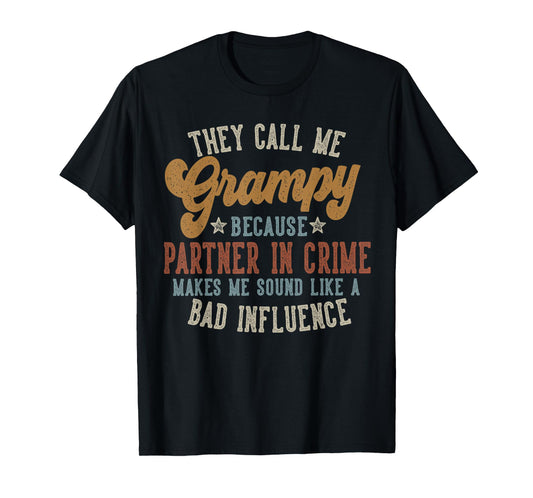 They Call Me Grampy Funny Father's Day Grampy T-Shirt