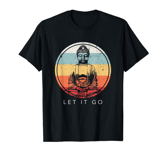 Let It Go Buddha MeditationT-Shirt Vintage Zen Buddhist Gift T-Shirt