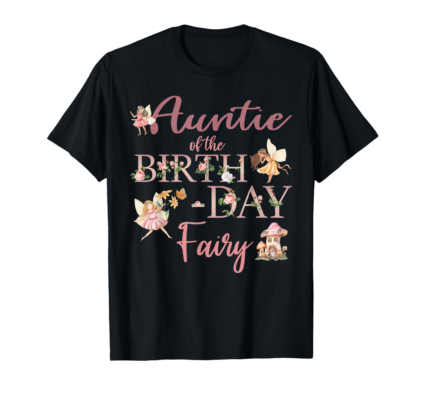 Auntie Of The Birthday Fairy First Birthday Family Matching T-Shirt