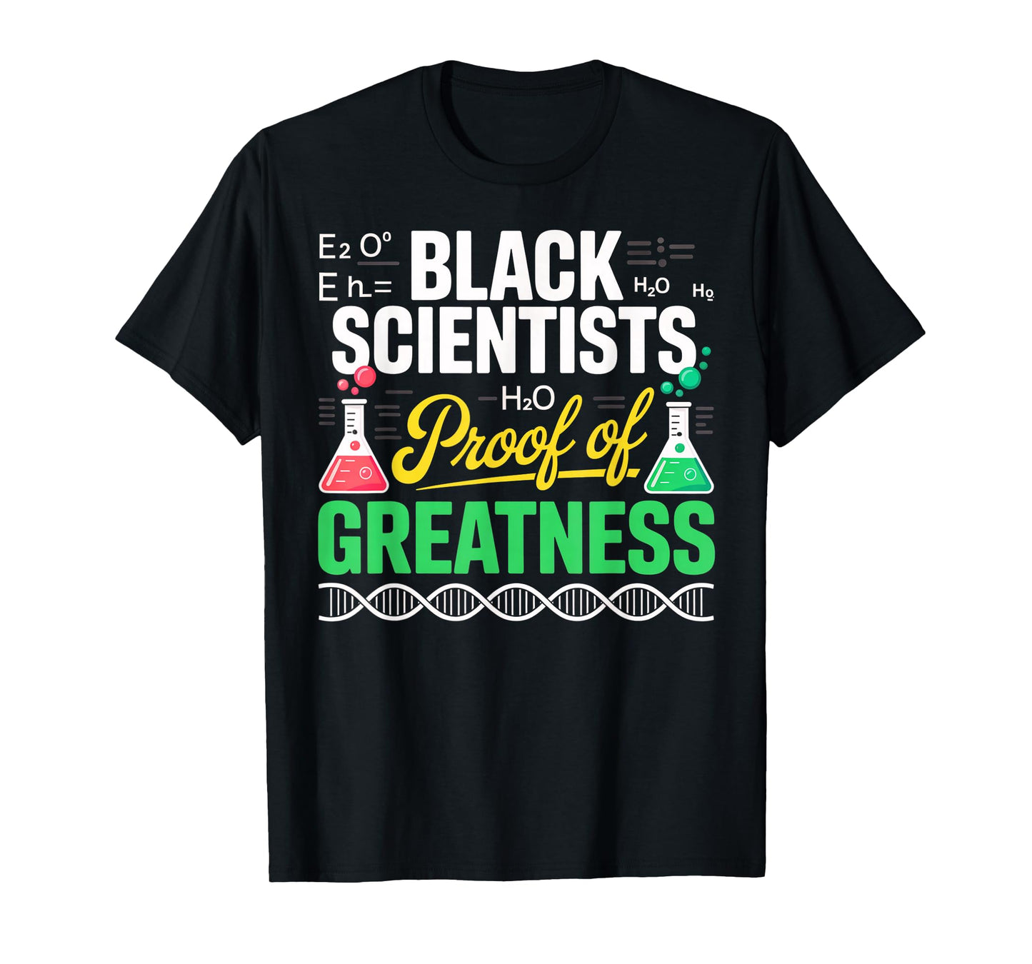 Black Scientists Proof of Greatness Black History Month T-Shirt