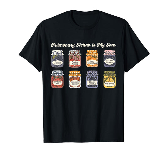 Coquette Pulmonary Rehab is My Jam Respiratory Therapist T-Shirt