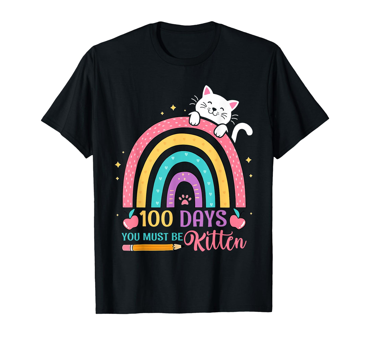 100 Days of School You Must Be Kitten Cat 100 Days of School T-Shirt