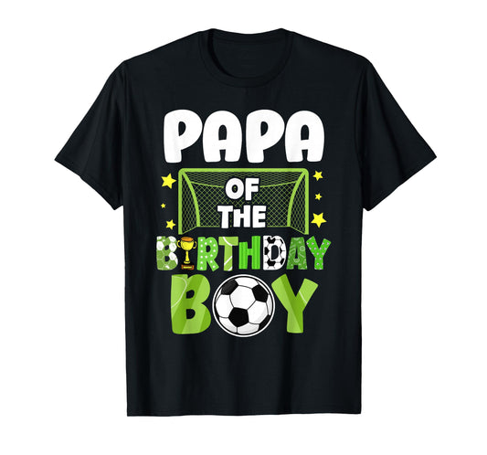 Soccer Papa Birthday Boy Party Soccer Family Matching T-Shirt