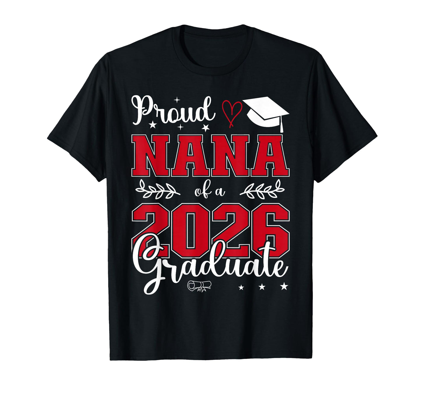 Proud Nana of a Class of 2026 Graduate for Graduation T-Shirt