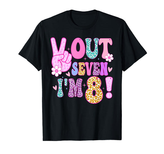 Peace Out Seven I'm 8 Eight Year Old Girl 8th Birthday T-Shirt