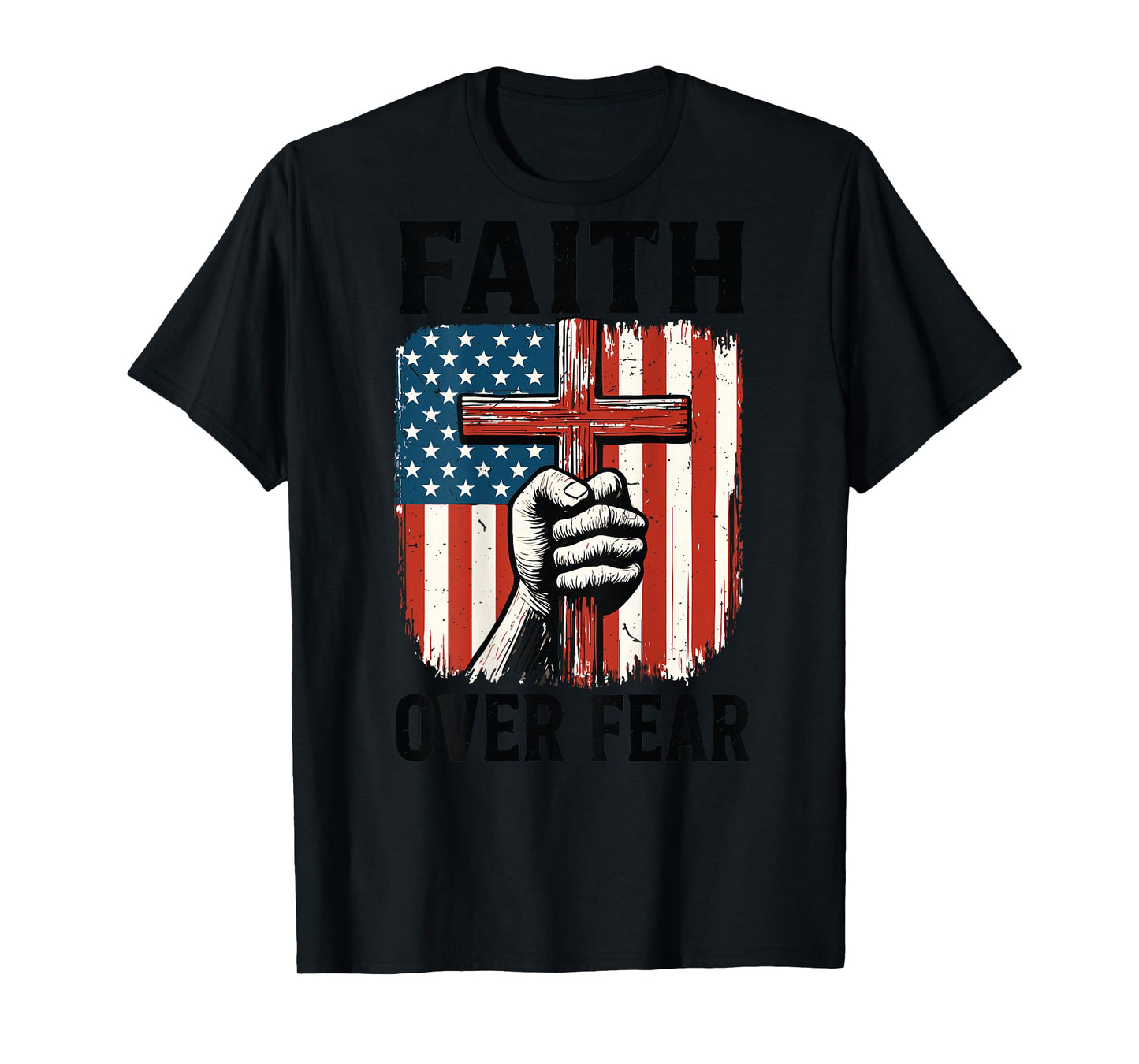 Mens Cross Patriotic Christian Faith Over Fear American Flag T-Shirt