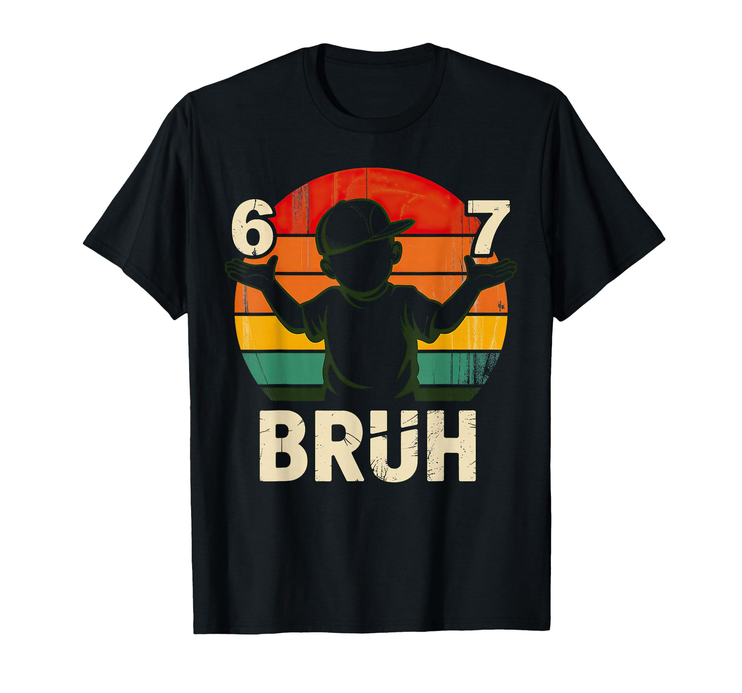 67 Bruh 6 7 T-Shirt