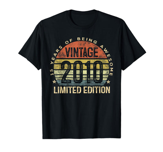 Vintage 2010 Limited Edition 15-Year-Old Gifts 15th Birthday T-Shirt
