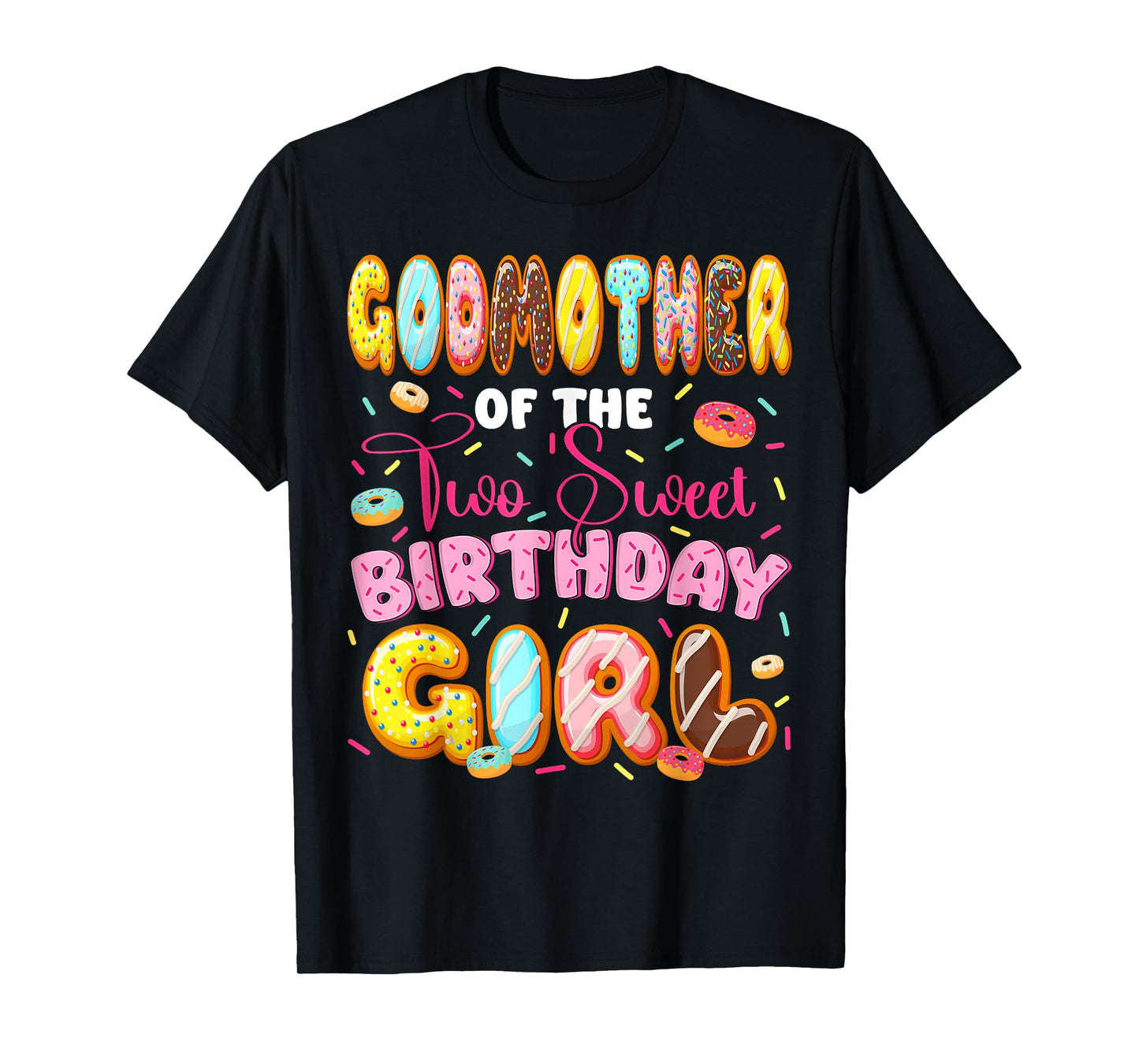 GodMother Of The Two Sweet Birthday Girl Donut 2Nd Birthday T-Shirt