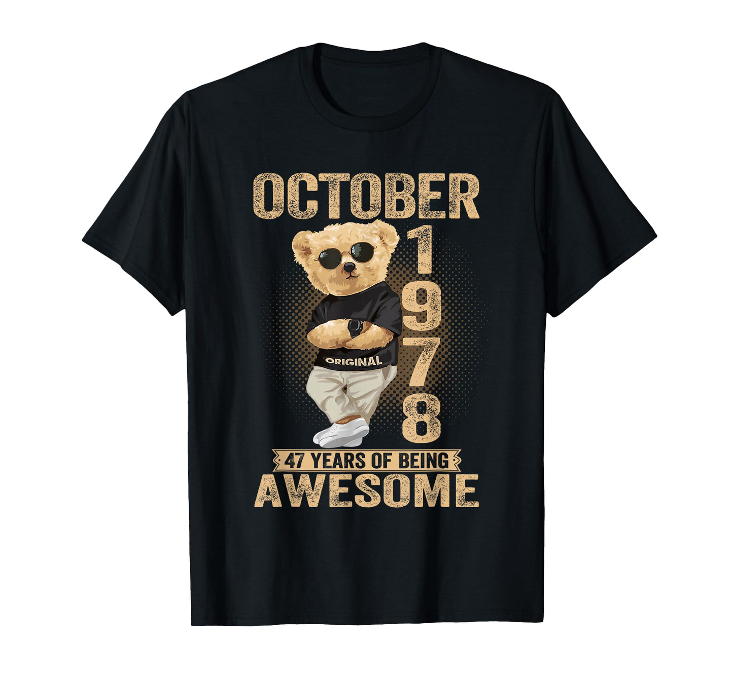 October 47th Birthday Men Women 1978 Awesome Teddy Bear T-Shirt