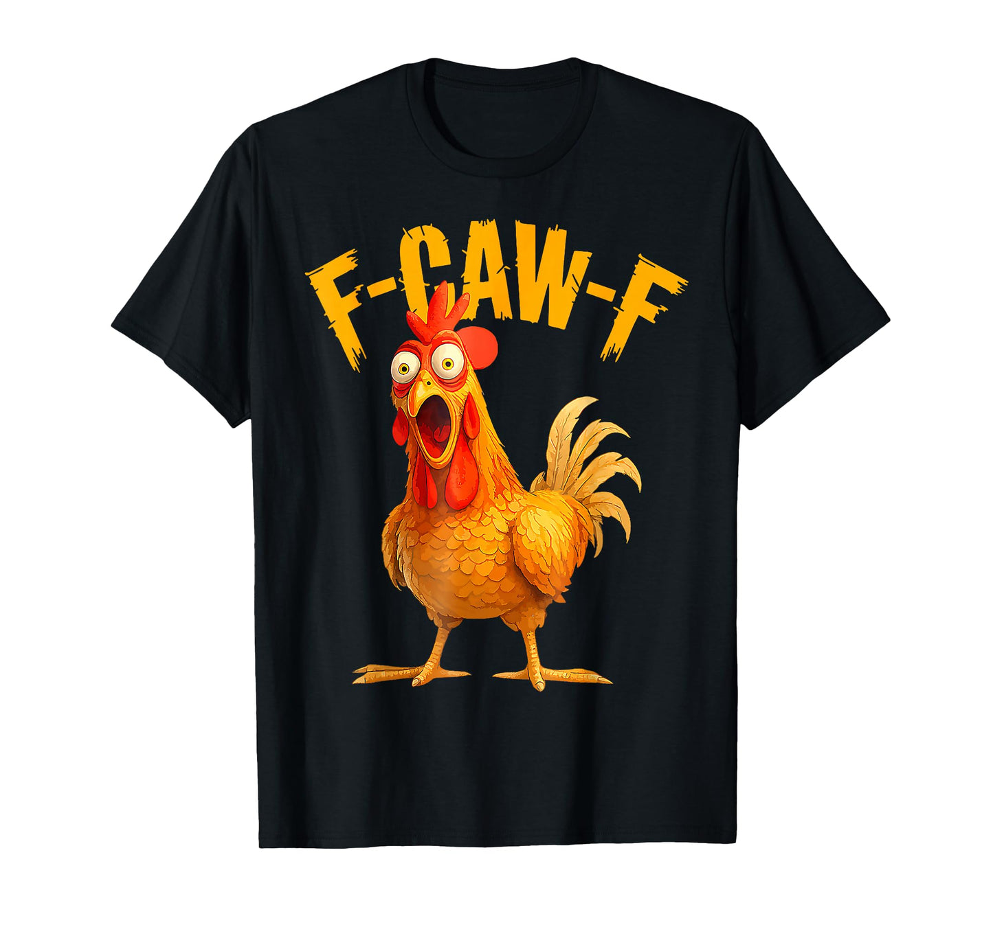 F Caw F Rooster Funny Bird Fcawf Chicken Whisperer Fawk Off T-Shirt