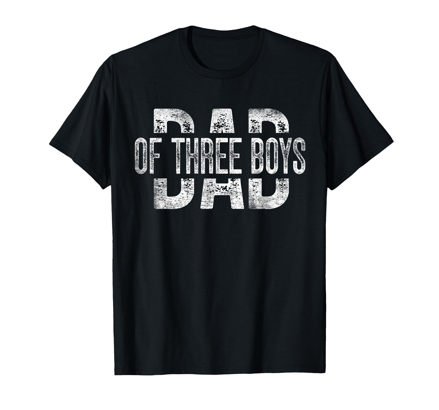 Dad of Three Boys Gifts Daddy of 3 Sons Father's Day T-Shirt