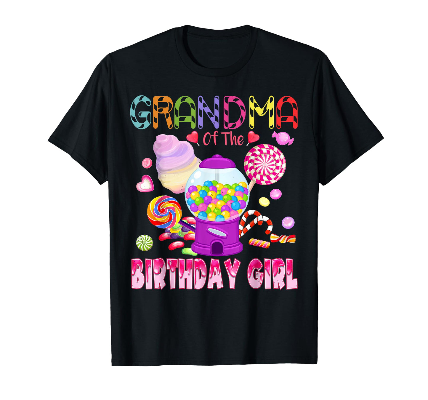 Grandma Of The Birthday Gifts Girl Candyland Candy Birthday T-Shirt