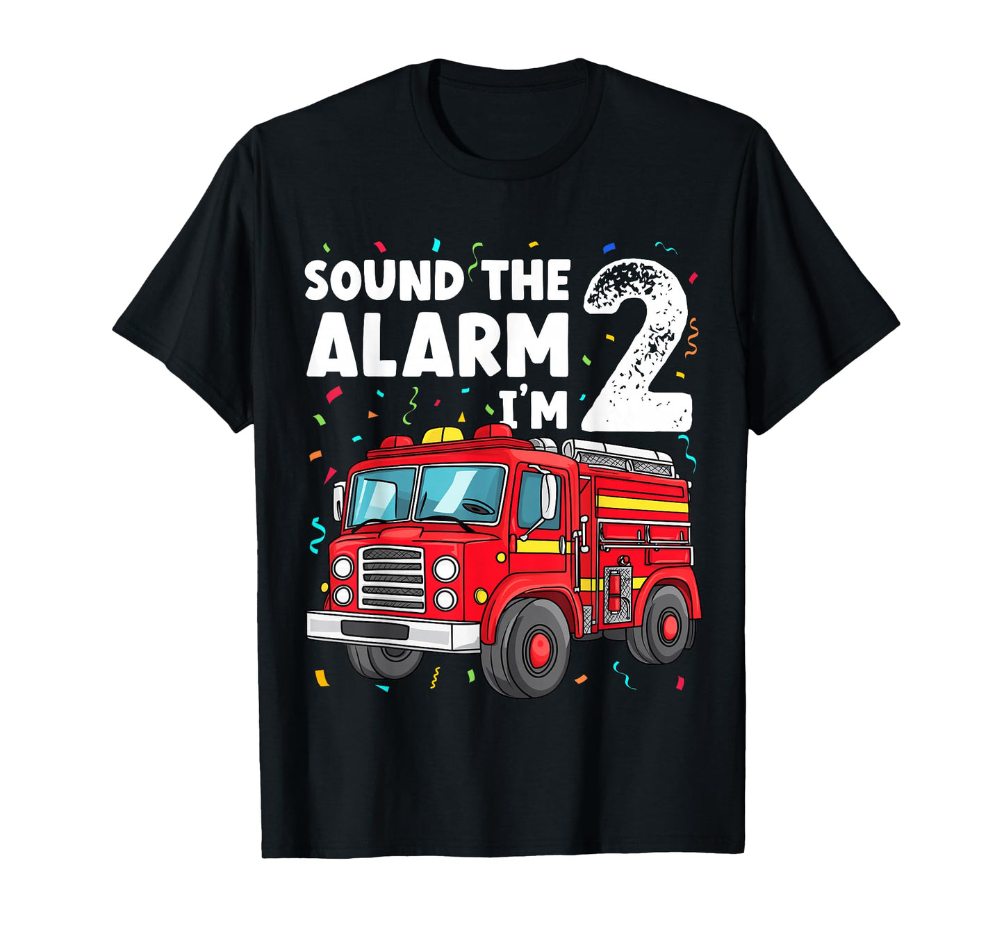 Fire Truck Toddler 2nd Birthday Sound the Alarm I'm 2 Gift T-Shirt