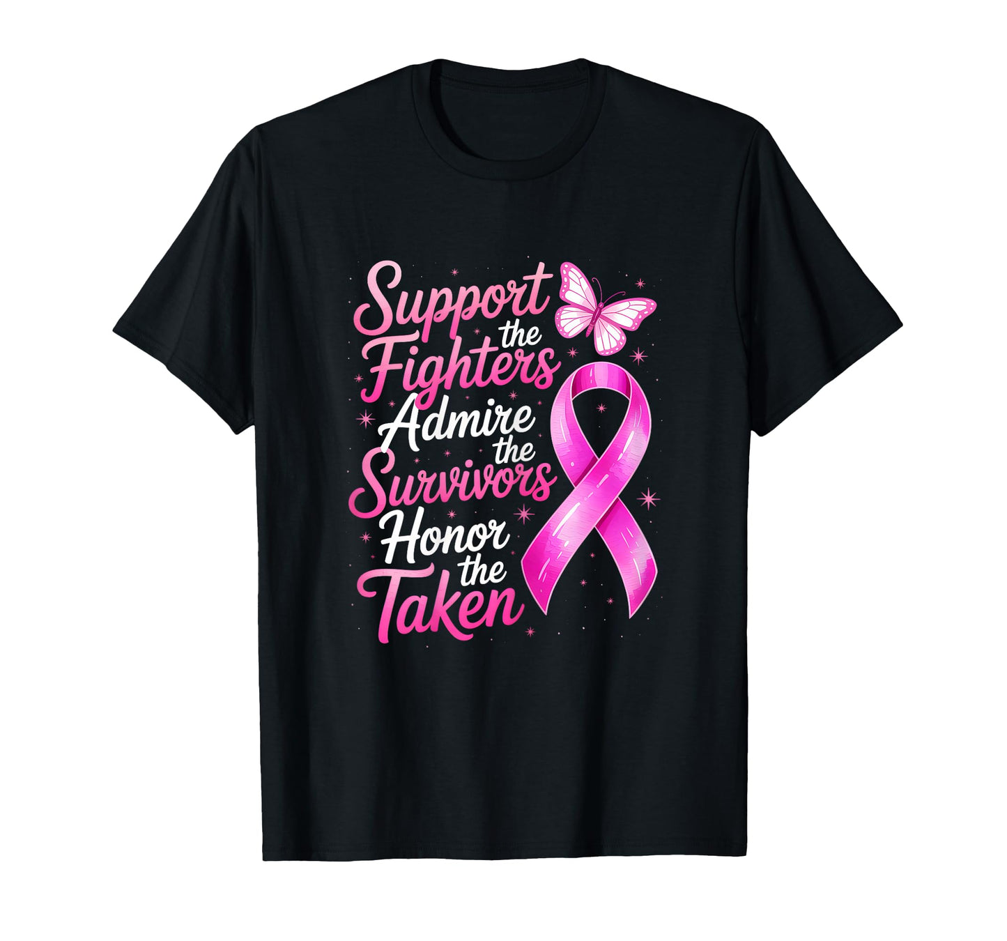 Breast Cancer Awareness Support Fighters Admire Survivors T-Shirt
