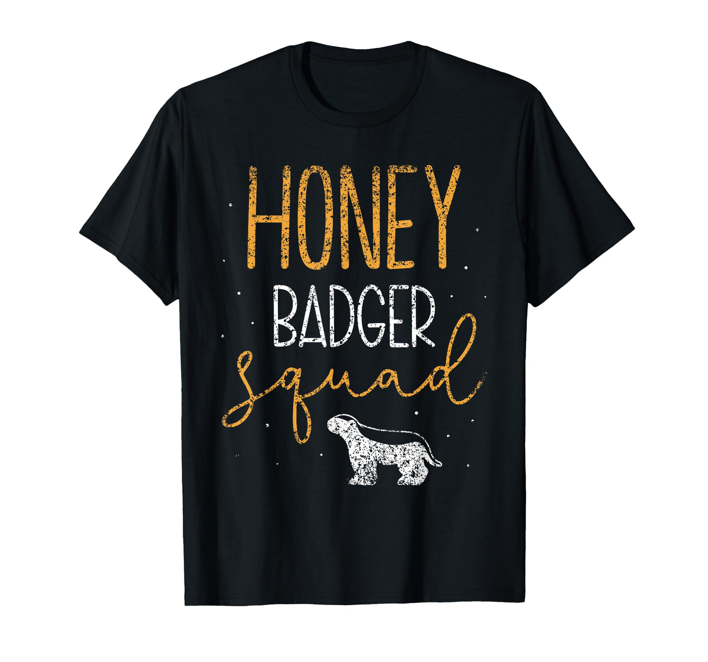 Honey Badger Squad Cute Animal Lover Honey Badger T-Shirt