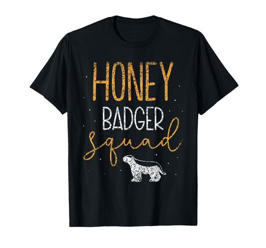Honey Badger Squad Cute Animal Lover Honey Badger T-Shirt