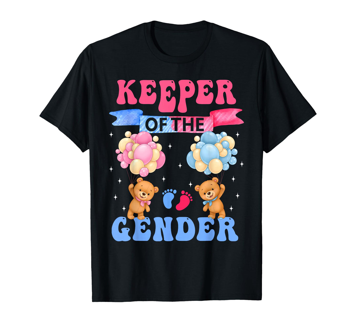 Keeper of The Gender Reveal Cute Bear Balloons Pink Or Blue T-Shirt