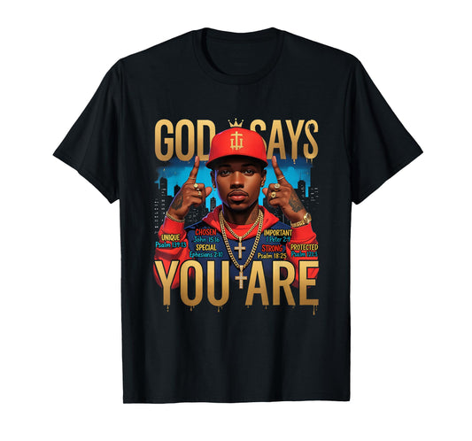 God Says Black Man African American You are Juneteenth T-Shirt