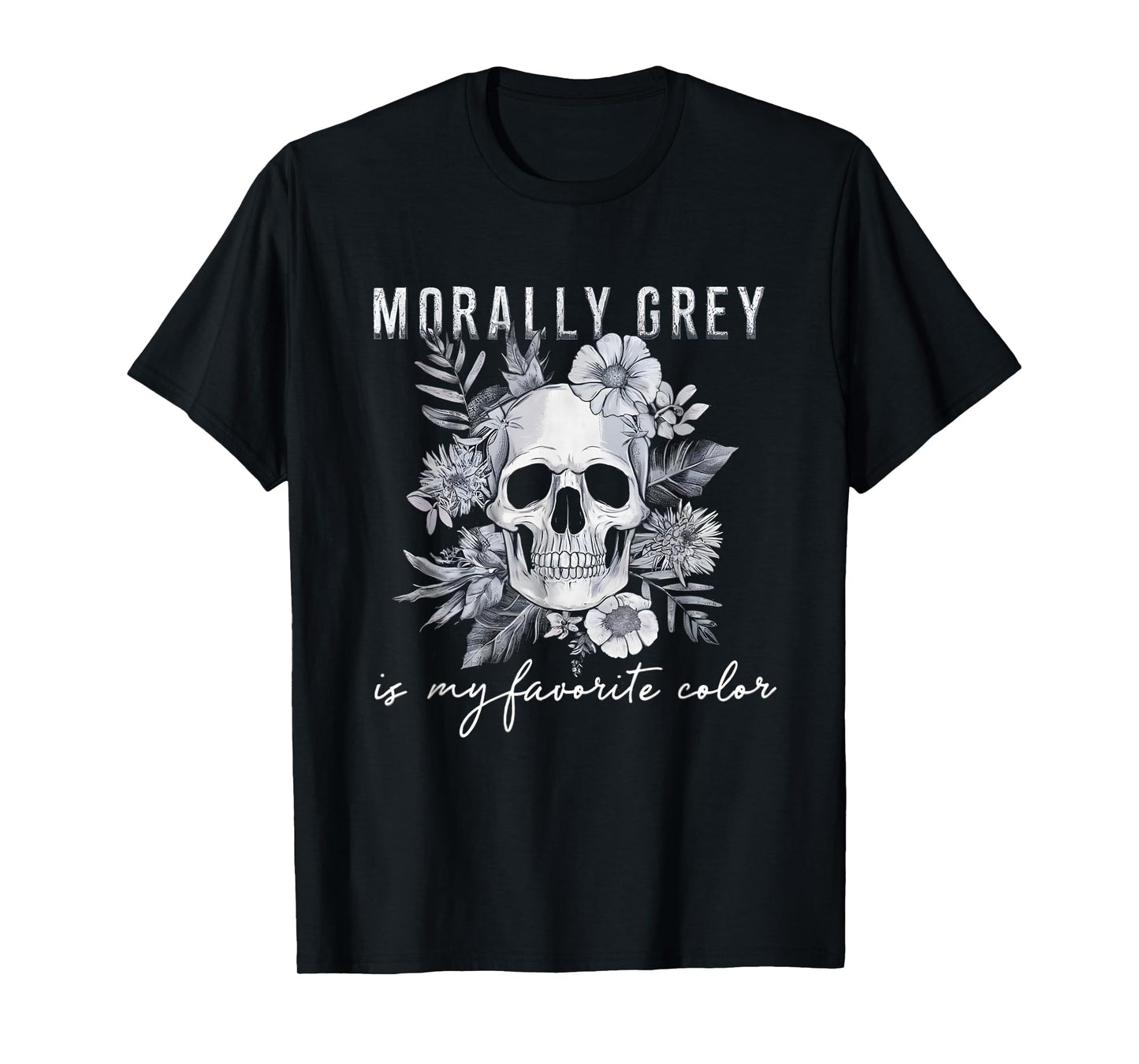 Morally Grey Is My Favorite Color Morally Grey Book Club T-Shirt