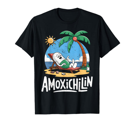 Amoxichillin Funny Pill Beach Vacation Pharmacy Technician T-Shirt