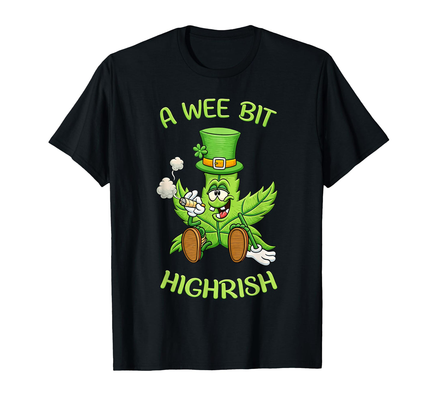A Wee Bit Highrish Funny Irish Humor St Patrick Art T-Shirt