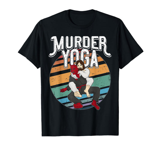Murder Yoga Shirt Brazilian Jiu Jitsu BJJ Gi Rolling Belt T-Shirt