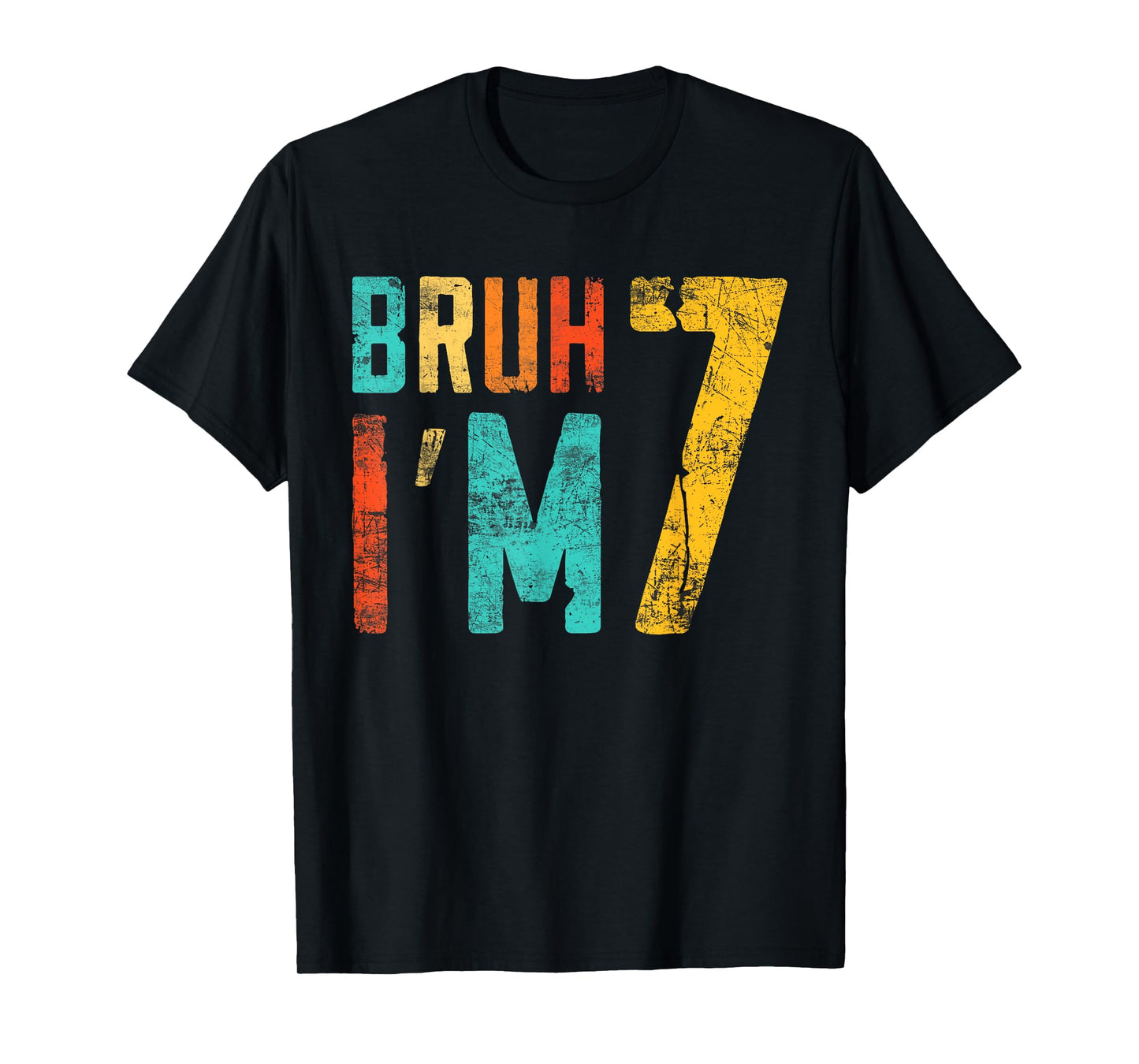 Bruh It's My 7th Birthday I'm 7 Year Old Birthday T-Shirt