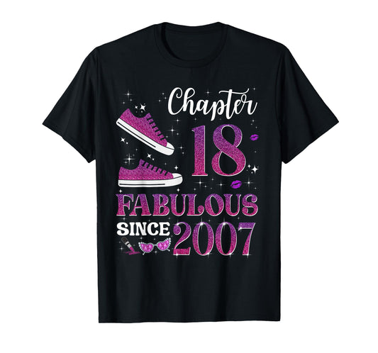 Chapter 18 Fabulous Since 2007 18th Birthday Girl Lady T-Shirt