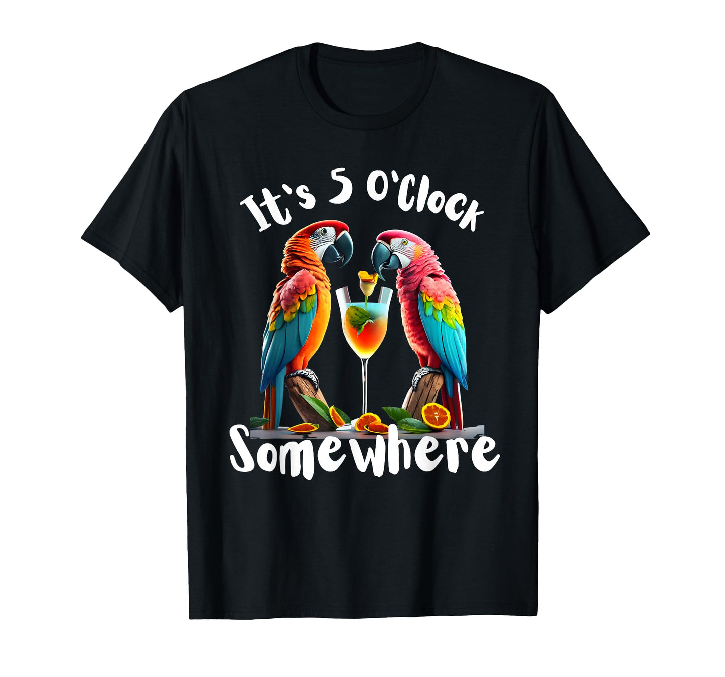 It's 5 O'Clock Somewhere Parrots drinking Cocktails funny T-Shirt