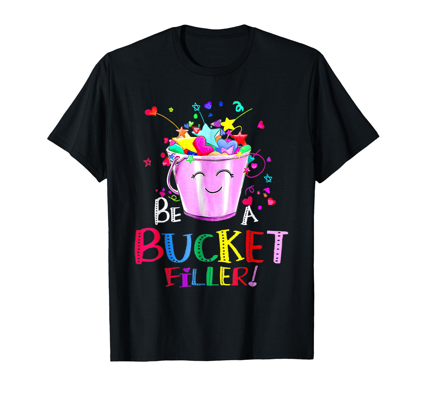 Be A Bucket Filler Funny School Back To School T-Shirt