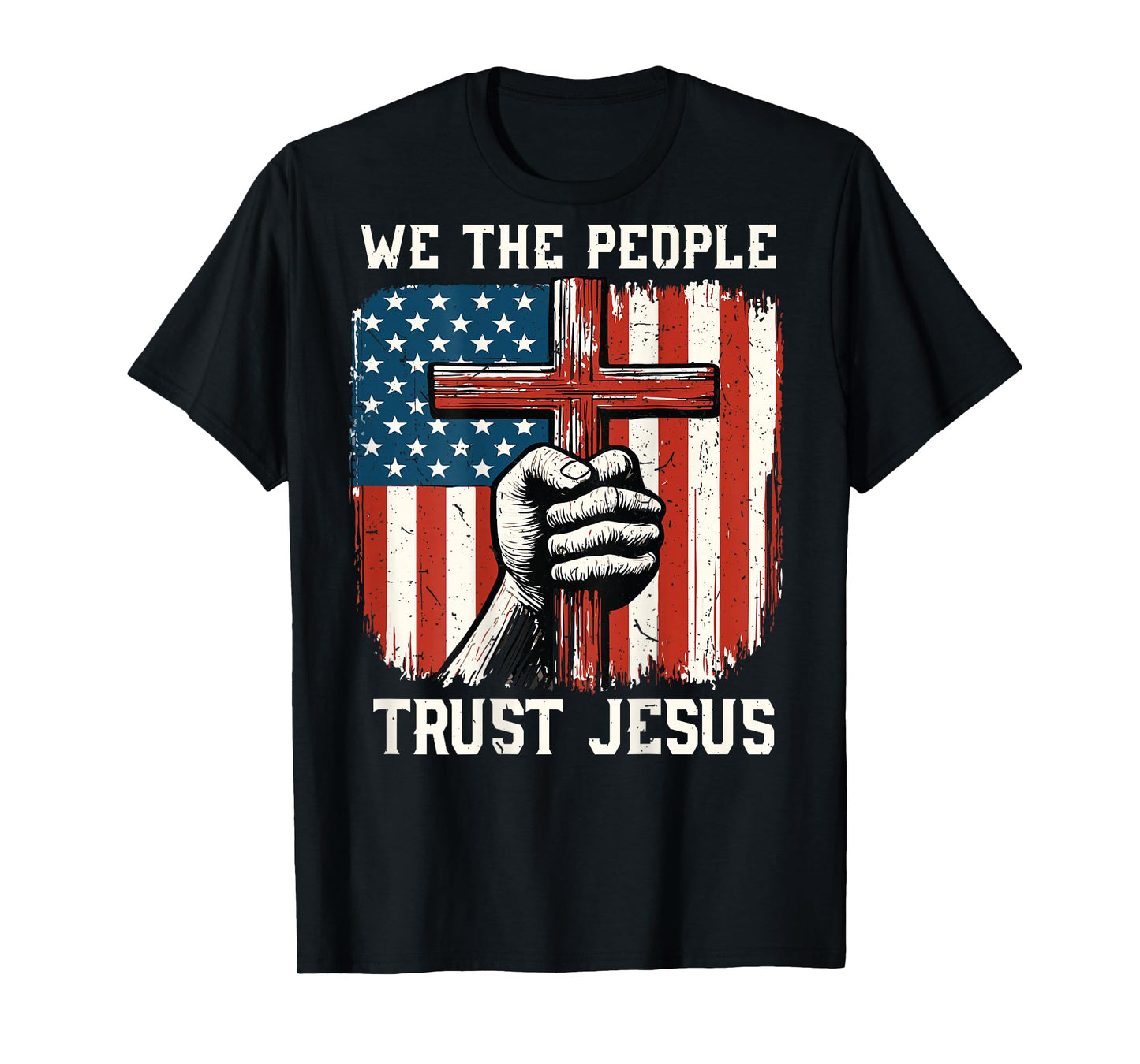 We The People Trust Jesus Patriotic Christian American Flag T-Shirt
