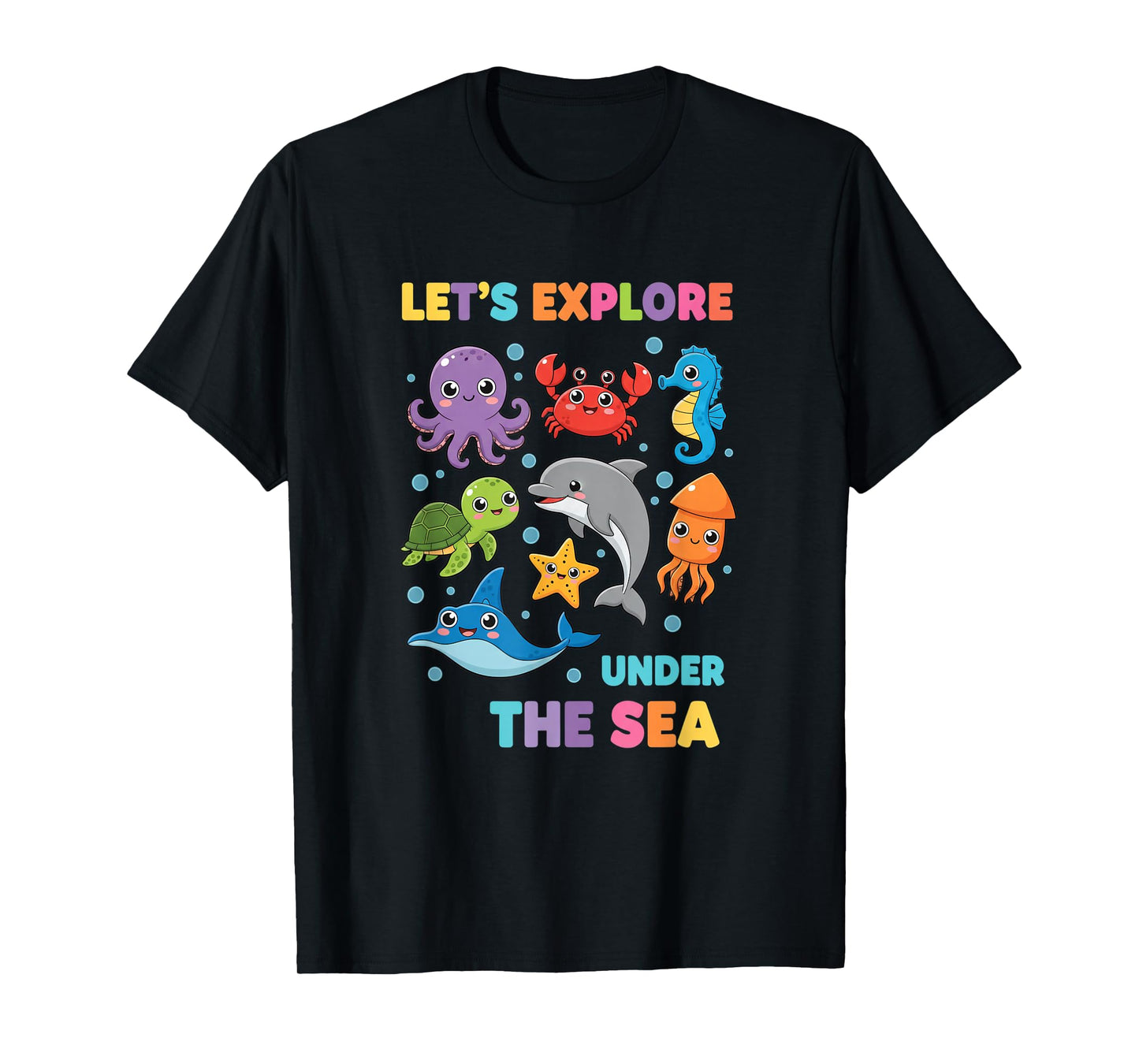 Teacher Let's Explore Under The Sea, Ocean Classroom BackTo T-Shirt